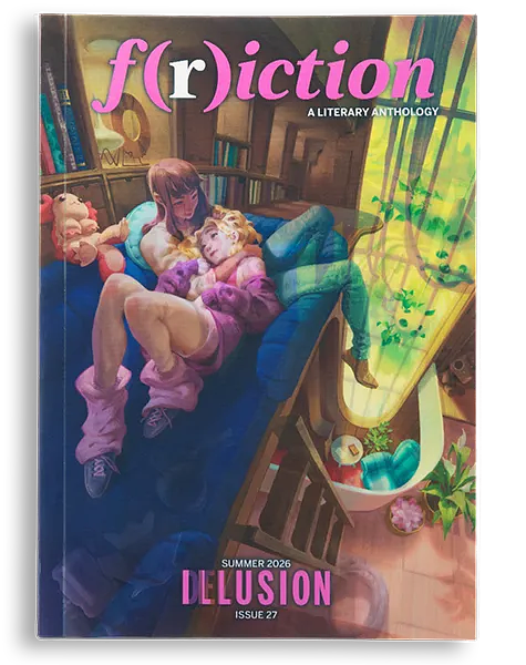F(r)iction #27: Illusion / Delusion